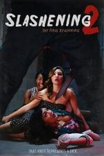 Watch Slashening: The Final Beginning Zoechip