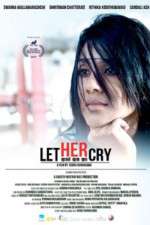 Watch Let Her Cry Zoechip