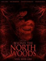 Watch Beyond the North Woods Zoechip