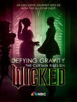 Watch Defying Gravity: The Curtain Rises on Wicked (TV Special 2024) Zoechip