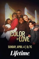 Watch The Color of Love Zoechip