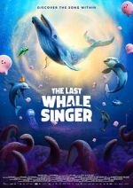 Watch The Last Whale Singer Zoechip