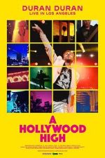 Watch Duran Duran: A Hollywood High Zoechip