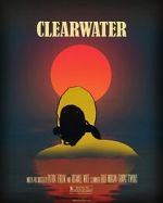 Watch Clearwater (Short 2018) Zoechip