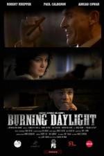 Watch Burning Daylight Zoechip