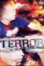 Watch Terror: The Living Proof Zoechip
