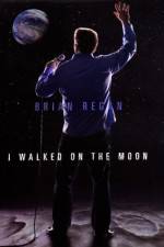 Watch Brian Regan I Walked on the Moon Zoechip
