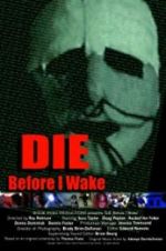 Watch Die Before I Wake Zoechip