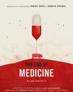 Watch The End of Medicine Zoechip