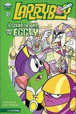 Watch Larryboy The Good the Bad and the Eggly Zoechip
