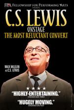 Watch C.S. Lewis Onstage: The Most Reluctant Convert Zoechip