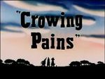 Watch Crowing Pains (Short 1947) Zoechip