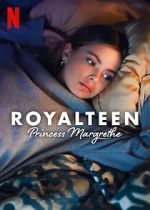 Watch Royalteen: Princess Margrethe Zoechip