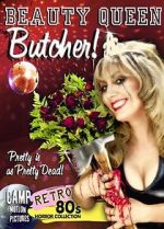 Watch Beauty Queen Butcher Zoechip