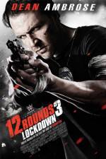 Watch 12 Rounds 3: Lockdown Zoechip