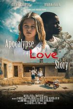 Watch Apocalypse Love Story Zoechip