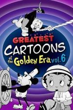 Watch Greatest Cartoons of the Golden Era Vol. 6 Zoechip