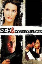 Watch Sex and Consequences Zoechip
