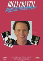 Watch Billy Crystal: Don\'t Get Me Started - The Billy Crystal Special Zoechip