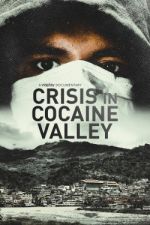 Watch Crisis in Cocaine Valley Zoechip
