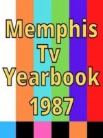 Watch 1987 Best of Memphis TV Yearbook Volume 4 Zoechip