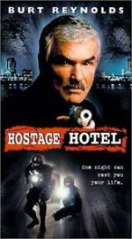 Watch Hard Time: Hostage Hotel Zoechip