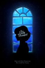 Watch This Dark Thought (Short 2019) Zoechip