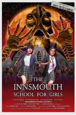 Watch The Innsmouth School for Girls Zoechip