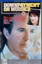 Watch Downpayment on Murder Zoechip