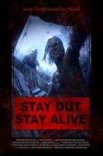 Watch Stay Out Stay Alive Zoechip