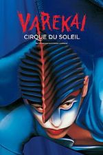 Watch Cirque du Soleil: Varekai Zoechip