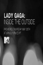 Watch Lady Gaga Inside the Outside Zoechip