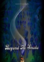 Watch Beyond the Smoke Zoechip