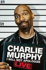 Watch Charlie Murphy I Will Not Apologize Zoechip
