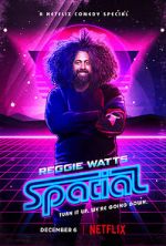 Watch Reggie Watts: Spatial Zoechip