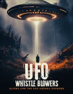 Watch UFO Whistleblowers: Aliens and the UAP Enigma Exposed Zoechip