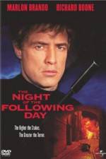 Watch The Night of the Following Day Zoechip