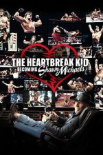 Watch The Heartbreak Kid: Becoming Shawn Michaels Zoechip
