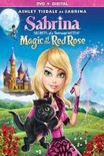 Watch Sabrina: Secrets of a Teenage Witch - Magic of the Red Rose Zoechip