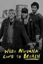 Watch When Nirvana Came to Britain Zoechip
