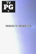 Watch Whiskey Business Zoechip