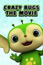 Watch Crazy Bugs: The Movie Zoechip