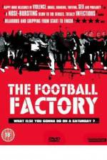 Watch The Football Factory Zoechip