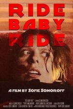 Watch Ride Baby Ride (Short 2023) Zoechip