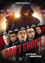 Watch Don\'t Shoot Zoechip