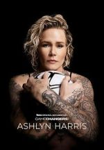 Watch Gamechangers: The Ashlyn Harris Story Zoechip