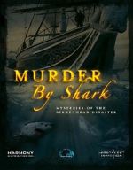 Watch Murder by Shark: Mysteries of the Birkenhead Disaster Zoechip