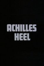 Watch Achilles Heel Zoechip