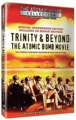 Watch Trinity and Beyond: The Atomic Bomb Movie Zoechip