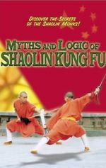 Watch Myths & Logic of Shaolin Kung Fu Zoechip